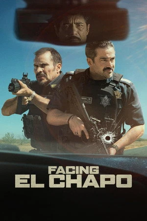 Facing El Chapo 2026 Hindi – English Dual Audio WEB-DL 720p – 480p – 1080p
